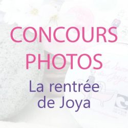 Concours photo : la rentrée de Joya !