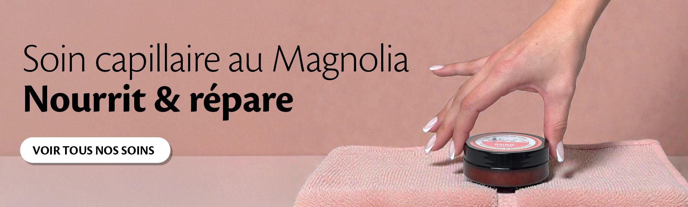 Baume Capillaire au Magnolia